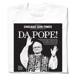 Da Pope! Front Page Shirt